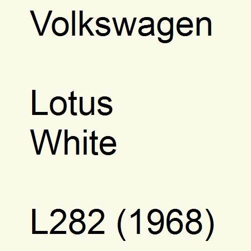 Volkswagen, Lotus White, L282 (1968).